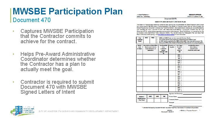 MWSBE Participation Plan Document 470 • Captures MWSBE Participation that the Contractor commits to