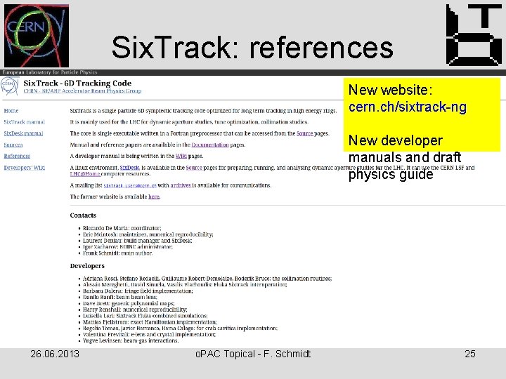 Six. Track: references New website: cern. ch/sixtrack-ng New website: cern. ch/sixtrack New developer -ng