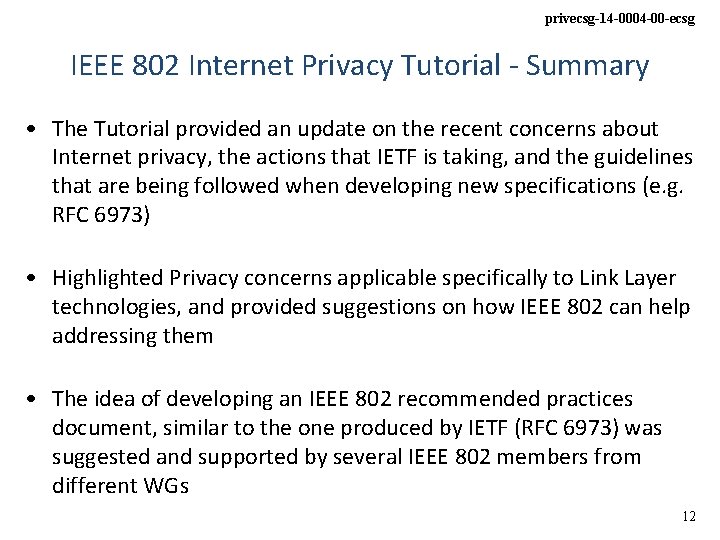 privecsg-14 -0004 -00 -ecsg IEEE 802 Internet Privacy Tutorial - Summary • The Tutorial