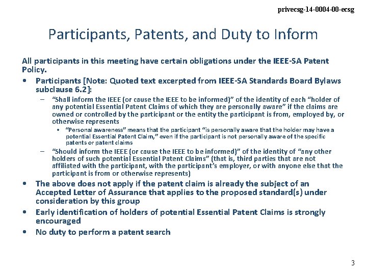 privecsg-14 -0004 -00 -ecsg Participants, Patents, and Duty to Inform All participants in this