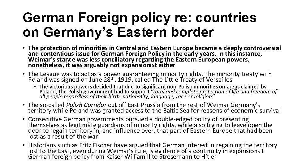 German Foreign policy re: countries on Germany’s Eastern border • The protection of minorities
