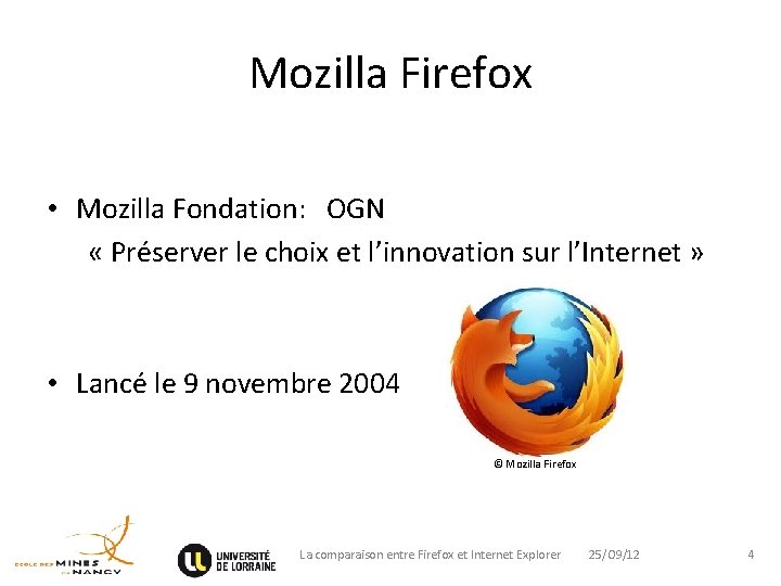 Mozilla Firefox • Mozilla Fondation: OGN « Préserver le choix et l’innovation sur l’Internet