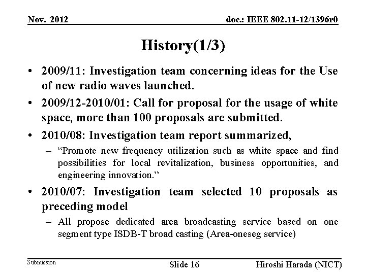 Nov. 2012 doc. : IEEE 802. 11 -12/1396 r 0 History(1/3) • 2009/11: Investigation