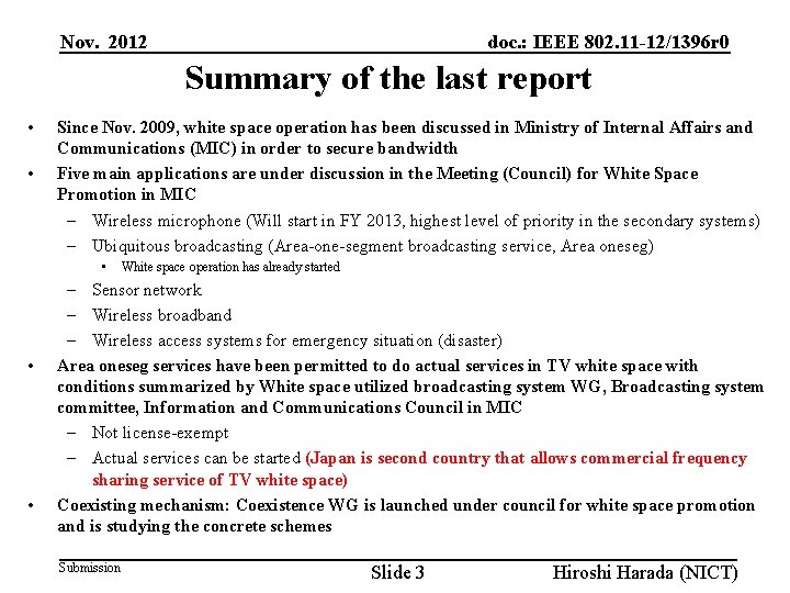 Nov. 2012 doc. : IEEE 802. 11 -12/1396 r 0 Summary of the last