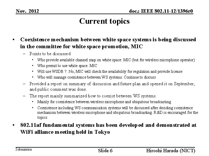 Nov. 2012 doc. : IEEE 802. 11 -12/1396 r 0 Current topics • Coexistence