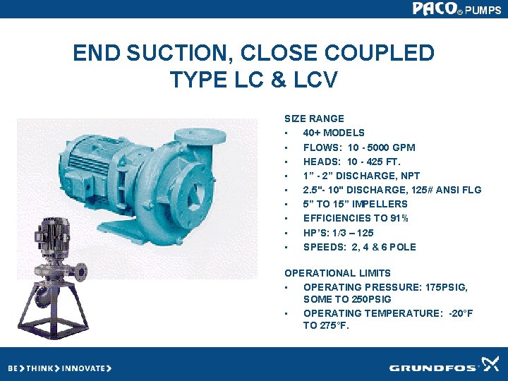 END SUCTION, CLOSE COUPLED TYPE LC & LCV SIZE RANGE • 40+ MODELS • END SUCTION, CLOSE COUPLED TYPE LC & LCV SIZE RANGE • 40+ MODELS •