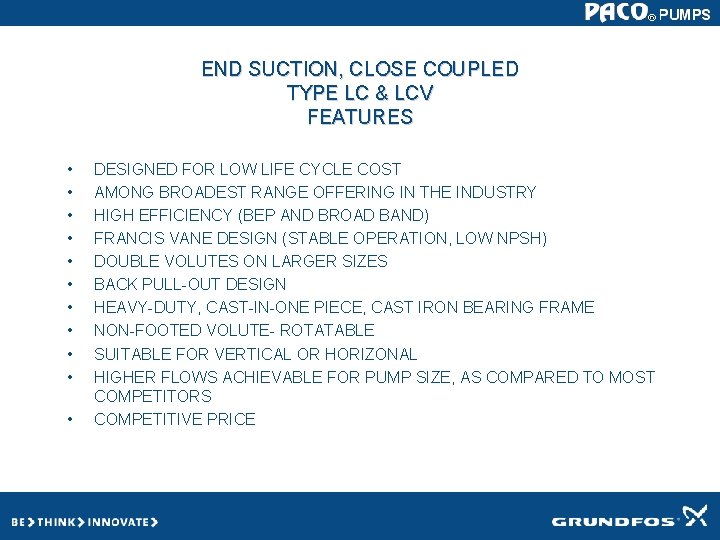 END SUCTION, CLOSE COUPLED TYPE LC & LCV FEATURES • • • DESIGNED FOR END SUCTION, CLOSE COUPLED TYPE LC & LCV FEATURES • • • DESIGNED FOR