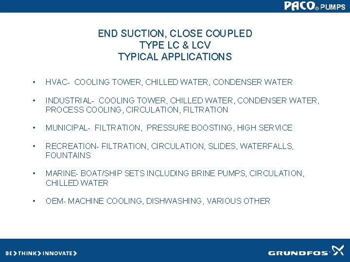 END SUCTION, CLOSE COUPLED TYPE LC & LCV TYPICAL APPLICATIONS • HVAC- COOLING TOWER, END SUCTION, CLOSE COUPLED TYPE LC & LCV TYPICAL APPLICATIONS • HVAC- COOLING TOWER,
