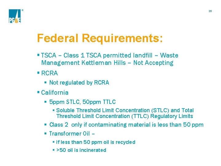 25 Federal Requirements: § TSCA – Class 1 TSCA permitted landfill – Waste Management