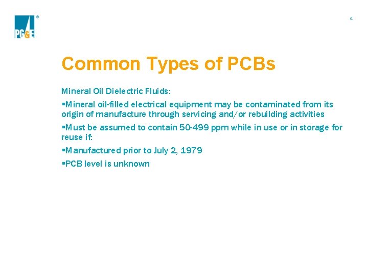 4 Common Types of PCBs Mineral Oil Dielectric Fluids: §Mineral oil-filled electrical equipment may