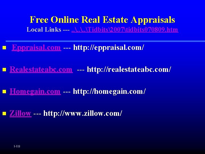 Free Online Real Estate Appraisals Local Links ---. . Tidbits2007tidbits 070809. htm n Eppraisal.