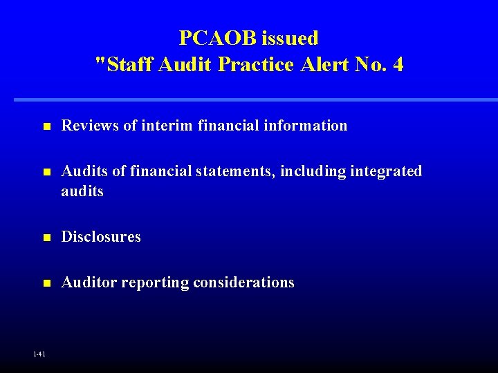 PCAOB issued "Staff Audit Practice Alert No. 4 n Reviews of interim financial information