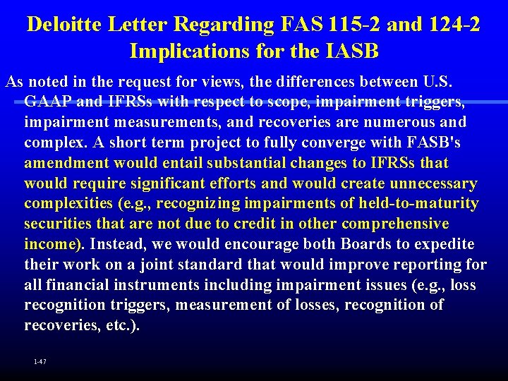 Deloitte Letter Regarding FAS 115 -2 and 124 -2 Implications for the IASB As