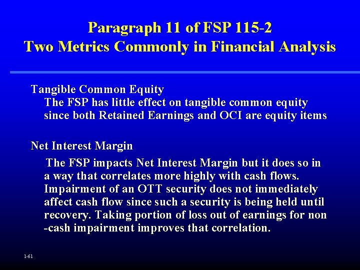 Paragraph 11 of FSP 115 -2 Two Metrics Commonly in Financial Analysis Tangible Common
