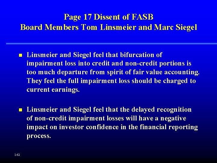 Page 17 Dissent of FASB Board Members Tom Linsmeier and Marc Siegel n Linsmeier