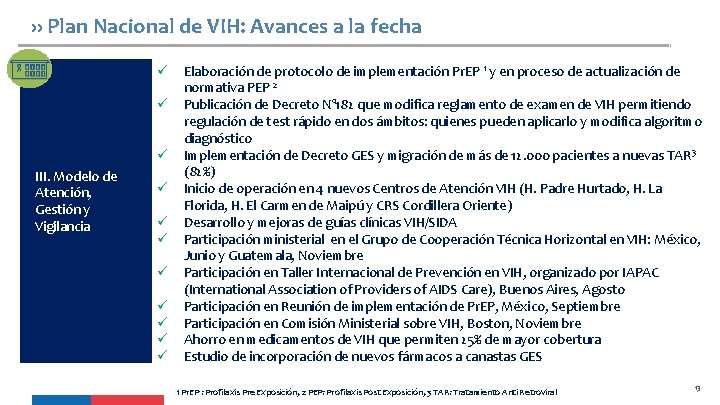 ›› Plan Nacional de VIH: Avances a la fecha ü ü ü III. Modelo