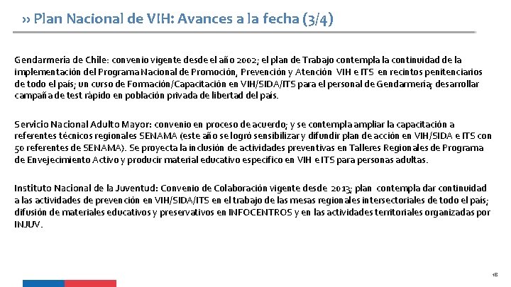 ›› Plan Nacional de VIH: Avances a la fecha (3/4) Gendarmería de Chile: convenio
