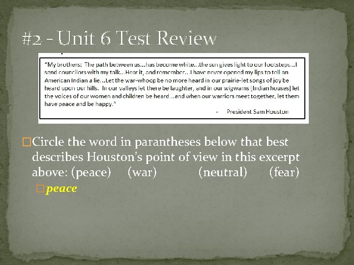 #2 – Unit 6 Test Review �Circle the word in parantheses below that best