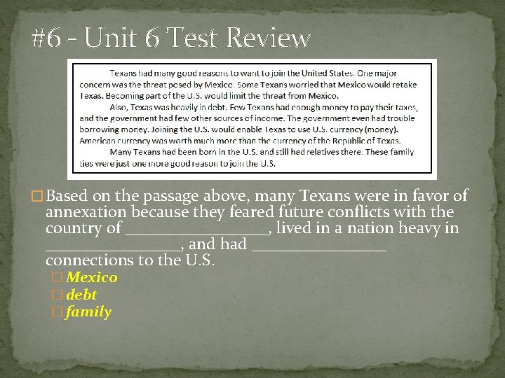 #6 – Unit 6 Test Review � Based on the passage above, many Texans