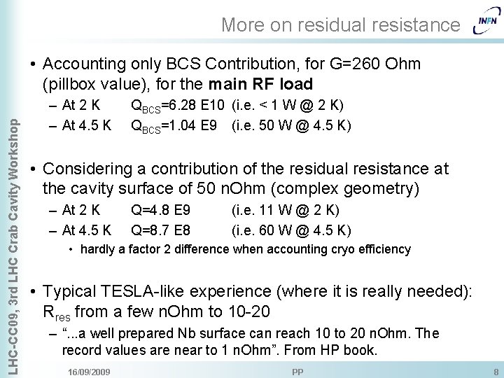 More on residual resistance LHC-CC 09, 3 rd LHC Crab Cavity Workshop • Accounting