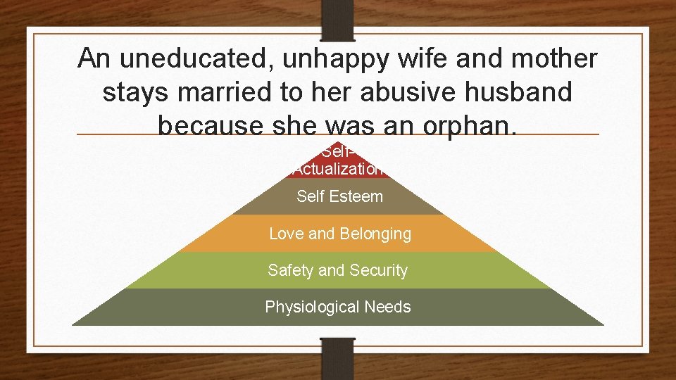 An uneducated, unhappy wife and mother stays married to her abusive husband because she