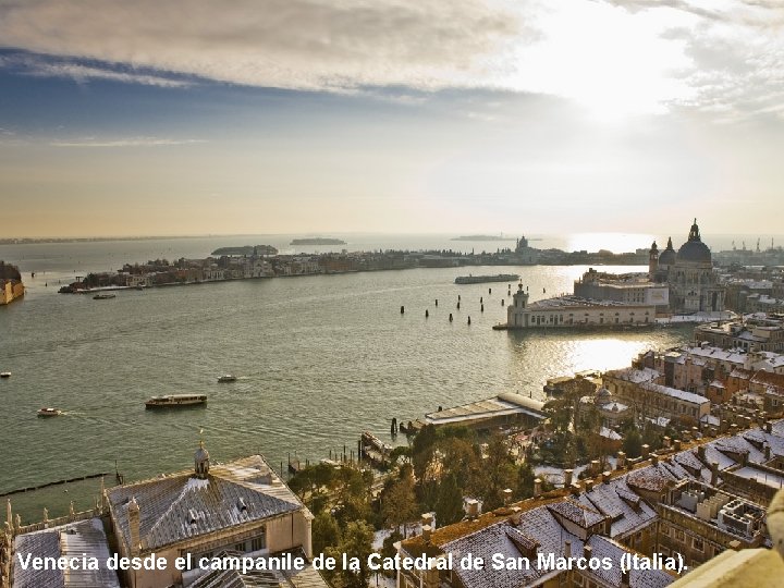 Venecia desde el campanile de la Catedral de San Marcos (Italia). Venecia desde el campanile de la Catedral de San Marcos (Italia).