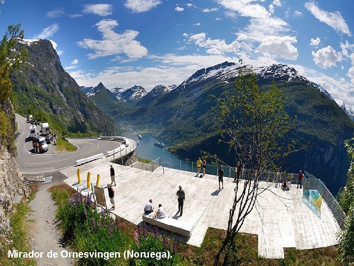 Mirador de Ornesvingen (Noruega). 