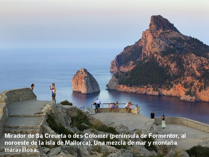 Mirador de Sa Creueta o des Colomer (península de Formentor, al noroeste de la