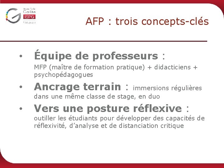 AFP : trois concepts-clés • Équipe de professeurs : MFP (maître de formation pratique)