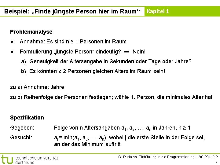 Beispiel: „Finde jüngste Person hier im Raum“ Kapitel 1 Problemanalyse ● Annahme: Es sind