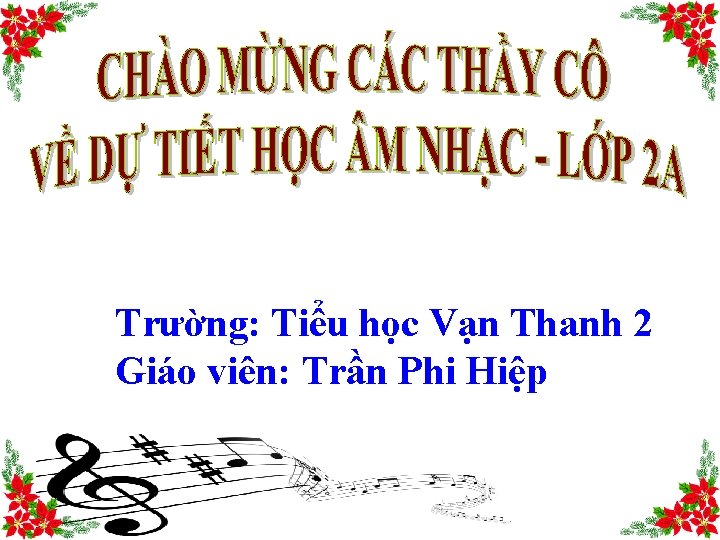 Trường: Tiểu học Vạn Thanh 2 Giáo viên: Trần Phi Hiệp 