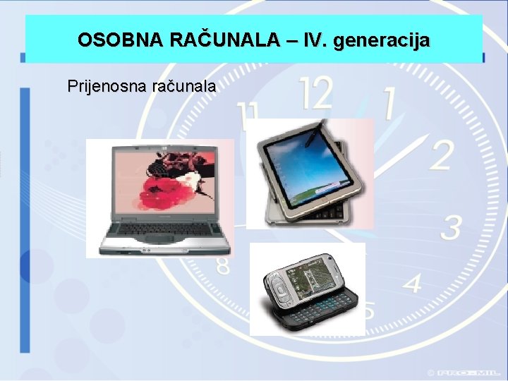 OSOBNA RAČUNALA – IV. generacija Prijenosna računala 