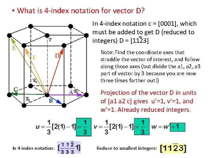  • What is 4 -index notation for vector D? In 4 -index notation