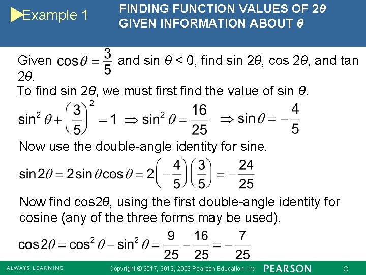 Example 1 FINDING FUNCTION VALUES OF 2θ GIVEN INFORMATION ABOUT θ Given and sin