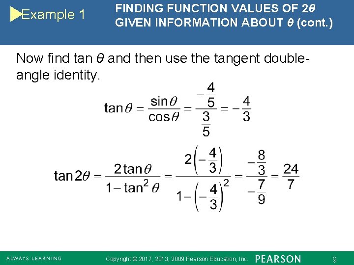 Example 1 FINDING FUNCTION VALUES OF 2θ GIVEN INFORMATION ABOUT θ (cont. ) Now