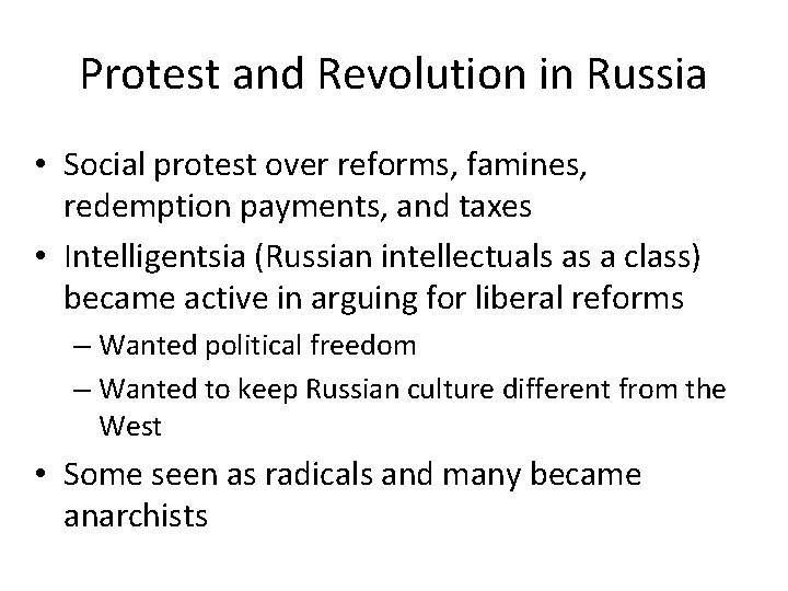 Protest and Revolution in Russia • Social protest over reforms, famines, redemption payments, and