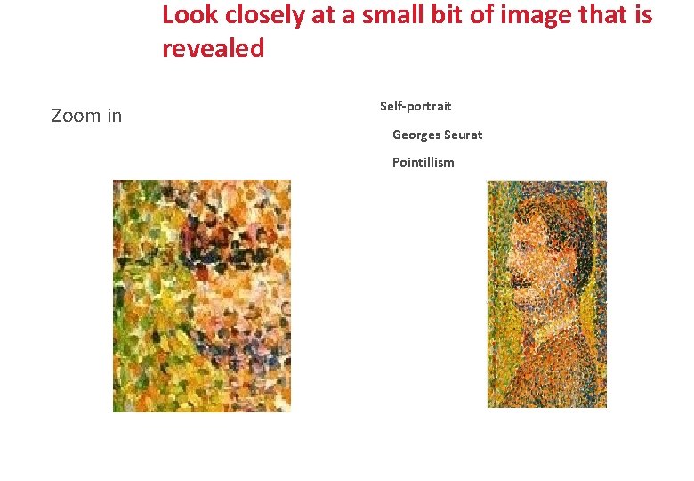 Look closely at a small bit of image that is revealed Zoom in Self-portrait