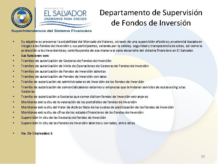 Departamento de Supervisión de Fondos de Inversión • • • Su objetivo es preservar