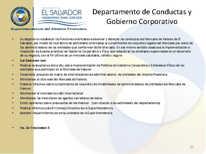 Departamento de Conductas y Gobierno Corporativo • • • Su objetivo es establecer las