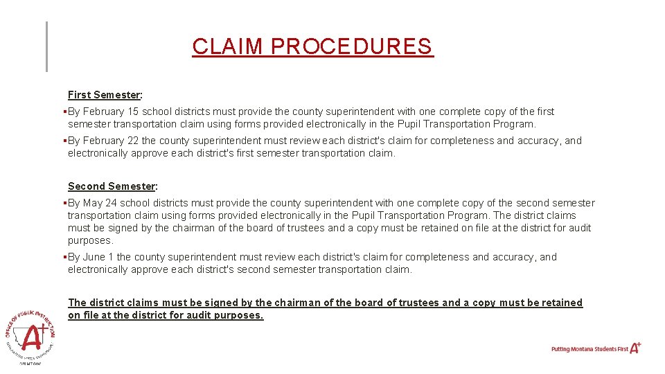 CLAIM PROCEDURES First Semester: §By February 15 school districts must provide the county superintendent