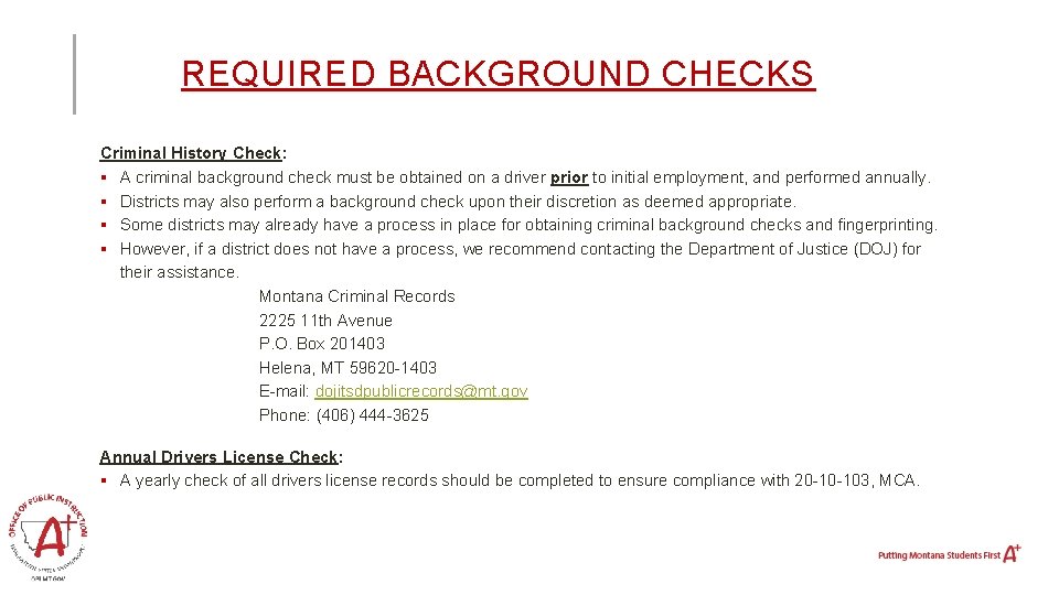 REQUIRED BACKGROUND CHECKS Criminal History Check: § A criminal background check must be obtained