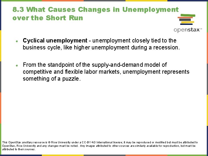 8. 3 What Causes Changes in Unemployment over the Short Run ● Cyclical unemployment