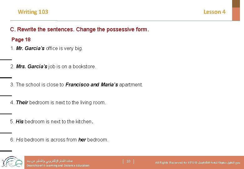 Writing 103 Lesson 4 C. Rewrite the sentences. Change the possessive form. Page 18