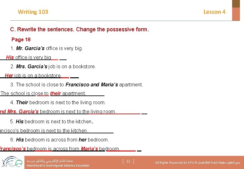 Writing 103 Lesson 4 C. Rewrite the sentences. Change the possessive form. Page 18