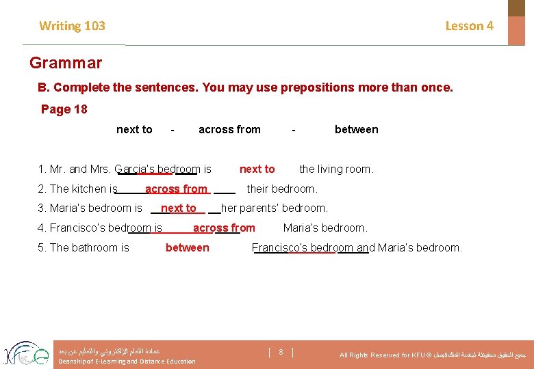 Writing 103 Lesson 4 Grammar B. Complete the sentences. You may use prepositions more