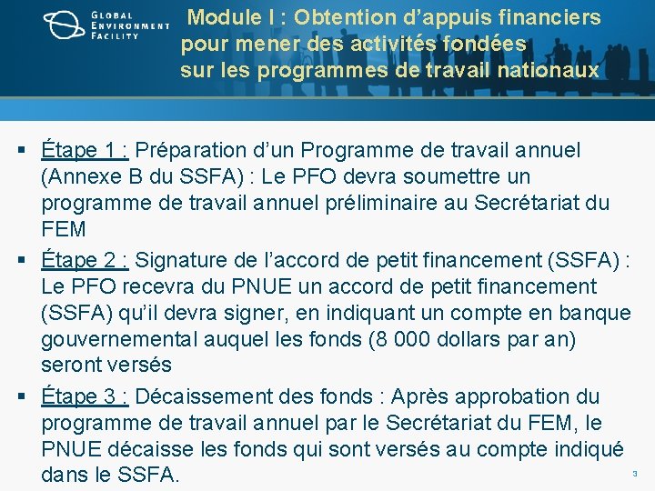 Module I : Obtention d’appuis financiers pour mener des activités fondées sur les programmes