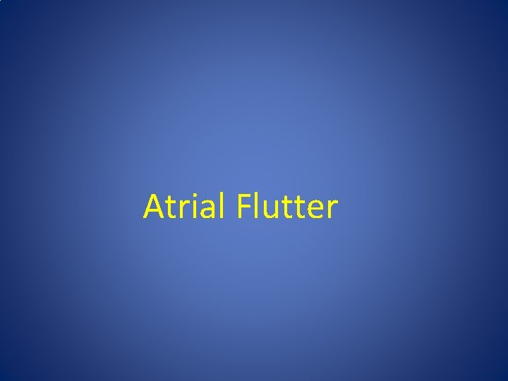 Atrial Flutter 