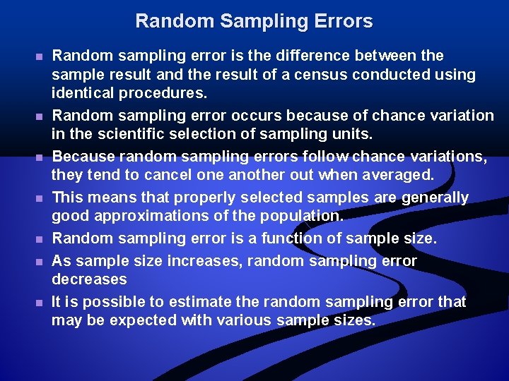 Random Sampling Errors n n n n Random sampling error is the difference between