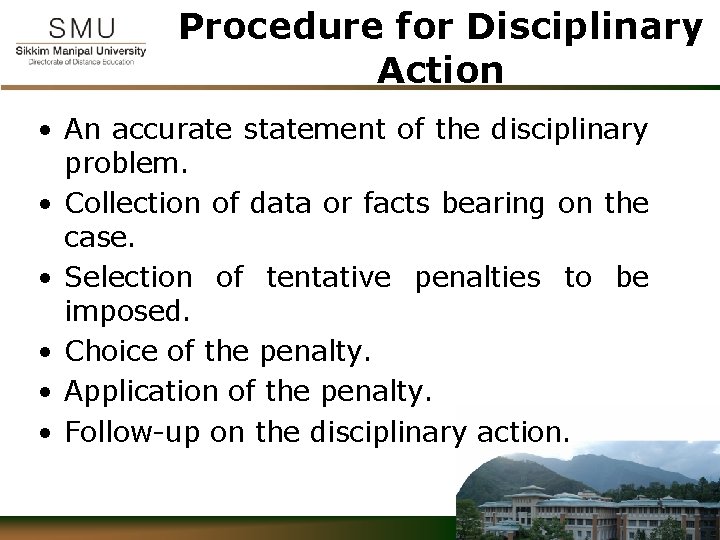 Procedure for Disciplinary Action • An accurate statement of the disciplinary problem. • Collection