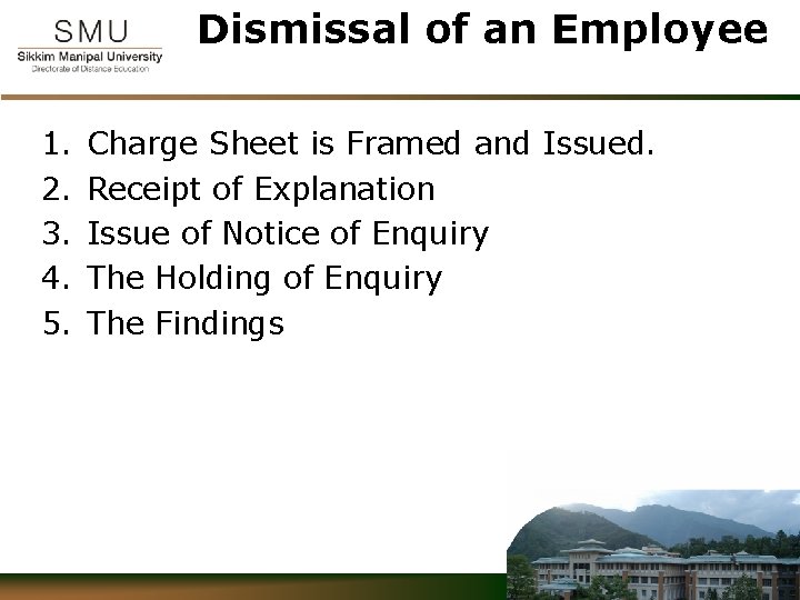 Dismissal of an Employee 1. 2. 3. 4. 5. Charge Sheet is Framed and